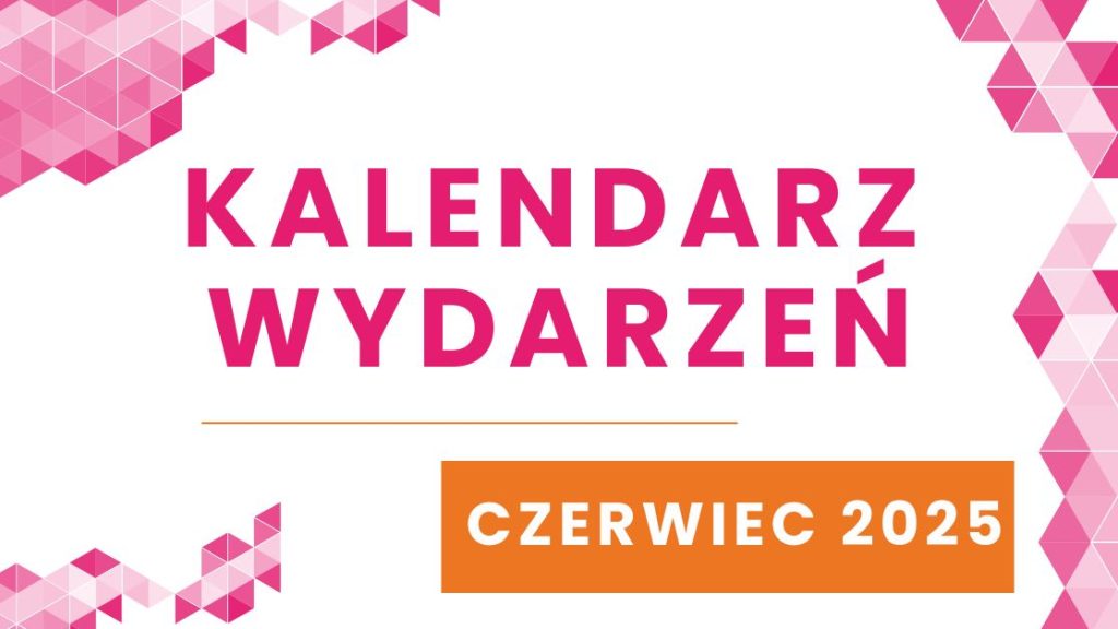 Kalendarz wydarzeń – CZERWIEC